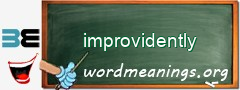 WordMeaning blackboard for improvidently